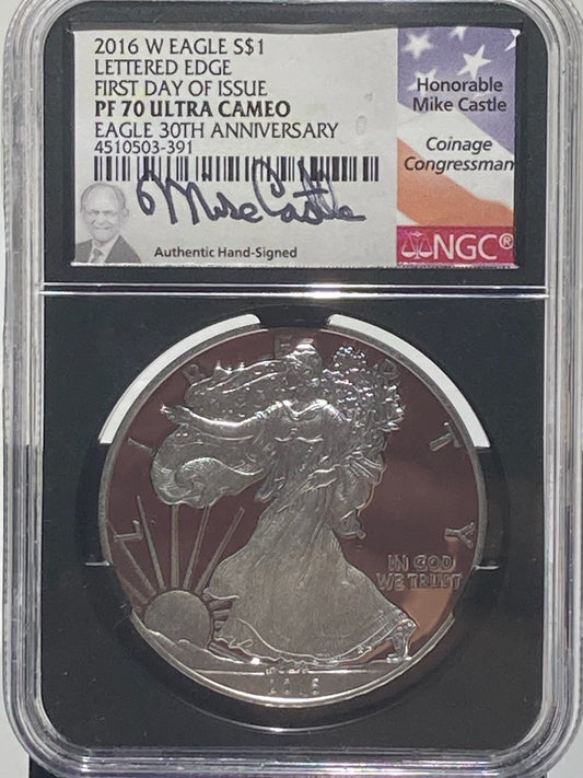 2016 W NGC $1 SILVER EAGLE - EDGE LETTERED FDI PR70 ULTRA CAMEO 30TH ANNV.SIGNED BY MIKE CASTLE - Goldstar Mint 